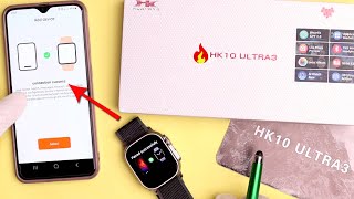 How to HK10 Ultra 3 Smart Watch Connect To Phone [upl. by Daukas356]