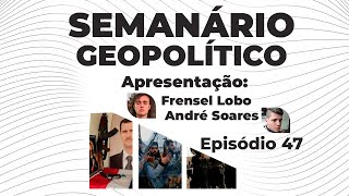 Síria destruída Assad traído  o que vem por aí agora  Semanário Geopolítico 47 [upl. by Russell]