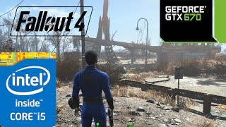 Fallout 4 GTX 670  i5 760 Ultra Settings Gameplay [upl. by Llehctim222]