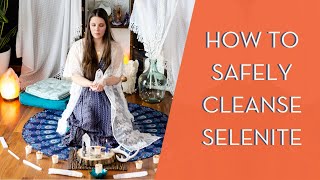 How to Safely Cleanse Selenite  AND How to Clear Energy with Selenite [upl. by Florentia]