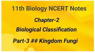 NCERT notes on Chapter 2 Biological Classification Part3 [upl. by Vanhook932]