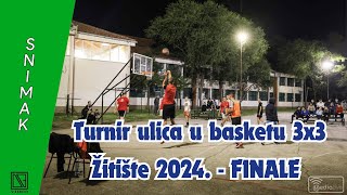 Turnir ulica u basketu 3x3 Žitište 2024  FINALE Snimak [upl. by Lebiralc]