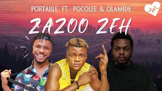 Zazoo Zehh   Portable Lyrics ft Pocolee amp Olamide  Songish [upl. by Harod826]