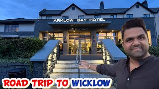 FAMILY ROAD TRIP TO WICKLOW  ARKLOW BAY HOTEL ITNA BADIYA NAHI  INDIANS IN IRELAND IndianPaddy [upl. by Ready367]