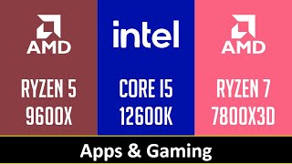 RYZEN 5 9600X vs CORE I5 12600K vs RYZEN 7 7800X3D [upl. by Lebna374]