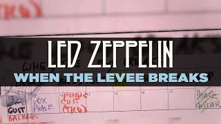 Led Zeppelin  When The Levee Breaks Official Audio [upl. by Eeb]