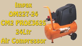 Impax OM22724 CM2 PROE3625 24Ltr Air Compressor  Episode 132 [upl. by Ellerihs520]