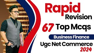 Ugc Net Commerce Mcqs  Top 67 Business Finance Mcqs  Ugc Net 2024 [upl. by Rannug]