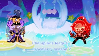 Champions league crowberry season 2 [upl. by Acim]