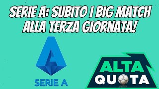 Calendario SerieA  alla terza giornata subito i big match [upl. by Lemmor572]