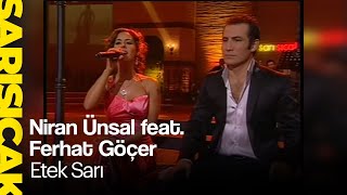 Niran Ünsal feat Ferhat Göçer  Etek Sarı Sarı Sıcak [upl. by Eseuqcaj688]