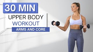 30 min UPPER BODY WORKOUT  With Dumbbells 2 Sets  Arms Abs Chest  Back  Warm Up  Cool Down [upl. by Yolanthe]