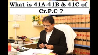 What is 41A41B amp 41C of CrPC [upl. by Gaven]