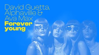 David Guetta Alphaville amp Ava Max  Forever Young Lyric video [upl. by Kassey]