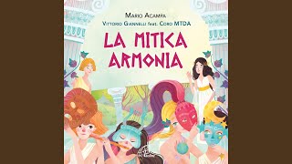 La mitica Armonia feat Coro MTDA Mario Acampa Angela Radoccia [upl. by Harness]