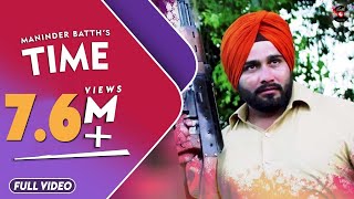 Time  Maninder Batth  Official Full Video Song  Latest Punjabi Song  Batth Record [upl. by Ivatts]