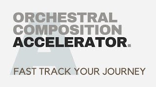 ORCHESTRAL COMPOSITION ACCELERATOR  fast track your journey [upl. by Aninaig]