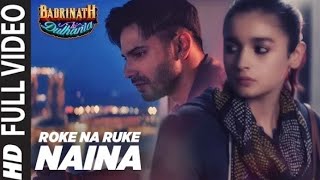 Roke Na Ruke Naina Lyrical videoArijit SinghVarunAliaROKE NA RUNEArijit Singh Sad Song MD MD [upl. by Elyak684]