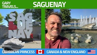 SAGUENAY  Better than expected  Canada amp New England Cruise  Caribbean Princess [upl. by Lu]