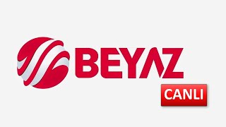 BEYAZ TV Canlı Yayın ᴴᴰ  Canlı TV izle [upl. by Remmer]