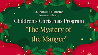 St Johns UCC Burton  Childrens Christmas Program  December 24th 2023 [upl. by Nelyt310]