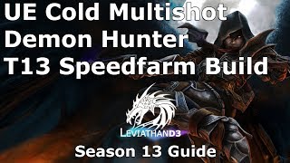 Diablo 3 UE Cold Multishot Demon Hunter  T13 Speedfarm Build  Season 13 [upl. by Theda]