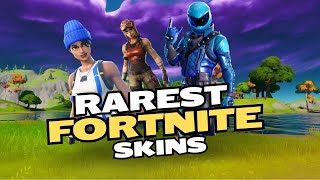 TOP 10 RAREST FORTNITE SKINS [upl. by Gilburt]