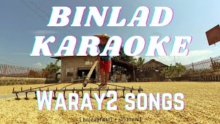 BINLAD KARAOKEWaraywaray songs [upl. by Einnil]