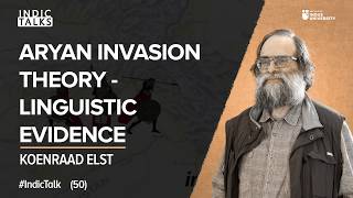 Aryan Invasion Theory  Linguistic Evidence  Koenraad Elst  IndicTalks [upl. by Marcile]