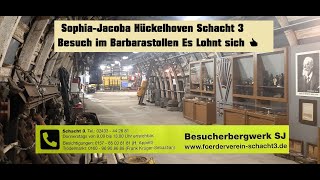 SophiaJacoba Besucherbergwerk Barbarastollen Hückelhoven Schacht 3 Klasse Eindrücke vom Bergbau ⚒💝👍 [upl. by Ringsmuth815]