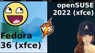 Fedora 36 XFCE vs OpenSUSE 2022 XFCE [upl. by Bronny]