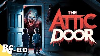 The Attic Door Full Movie  Full Free Thriller Movie  HD English Thriller Movie [upl. by Laughry]