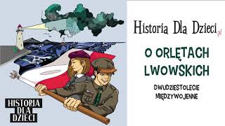 O ORLĘTACH LWOWSKICH  słuchowisko [upl. by Mohr]