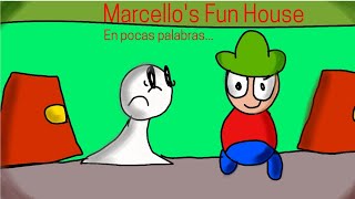 Marcellos Fun House en pocas palabras [upl. by Schrader]