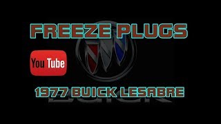 ⭐ 1977 Buick LeSabre  57  Rear Freeze Plugs  Expansion Plugs [upl. by Longawa]