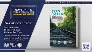 Presentación Tren Maya Impactos territoriales y escenarios de cambio en la Península de Yucatán [upl. by Ahtar]