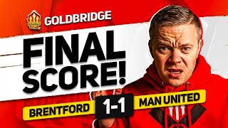 DISGRACE BRENTFORD 11 MANCHESTER UNITED GOLDBRIDGE Reaction [upl. by Attevroc82]