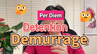 Demurrage vs Per Diem amp Detention 物流 美国货运代理 空运美国 国际快递 洛杉矶生活 跨境电商 航空运输 货代 贸易 美国海运 [upl. by Itirp]