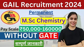 OFFICIAL GAIL Recruitment 2024 WITHOUT GATE  CTC ₹12 Lakhs Permanent Job Latest Jobs 2024 [upl. by Gnohp729]