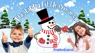 Snowman Song  Winter Song for Kids  Wintertime for Children  Happy Little Snowman [upl. by Brom]