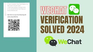 Get Your WeChat Account Verified 100Wechat qr code verification solved 2024 [upl. by Prader]