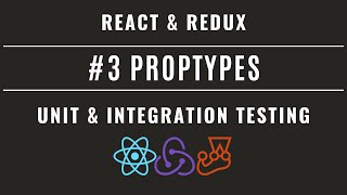 React Redux Unit amp Integration Testing with Jest and Enzyme 3 – PropTypes [upl. by Hgielrebma12]