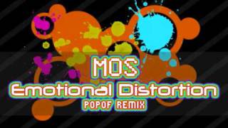 MOS  Emotional Distortion Popof Remix [upl. by Miner]