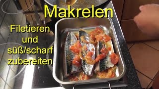 Makrelen filetieren und zubereiten Süßscharfe Makrele aus dem Backofen [upl. by Sarena]