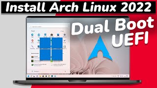 How to Dual Boot Arch Linux and Windows 1110  2022 [upl. by Aroled]