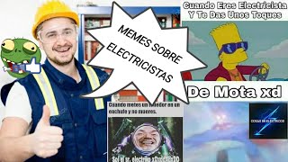 Los mejores MEMES de electricistas ⚡ MrMOMOS  DHENMAU [upl. by Lyrrad679]