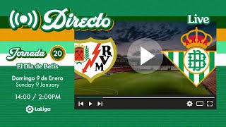 🚨 DIRECTO  Rayo VallecanoReal Betis  VÍVELO CON NOSOTROS [upl. by Elreath853]