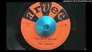 The Tramps  Youre a Square Arvee 1960 [upl. by Ileane]