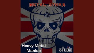 Heavy Metal Maniac [upl. by Hsreh]