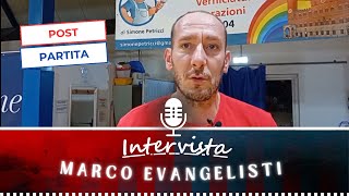 Post partita  4° Andata  intervista al Coach Marco Evangelisti [upl. by Otto937]